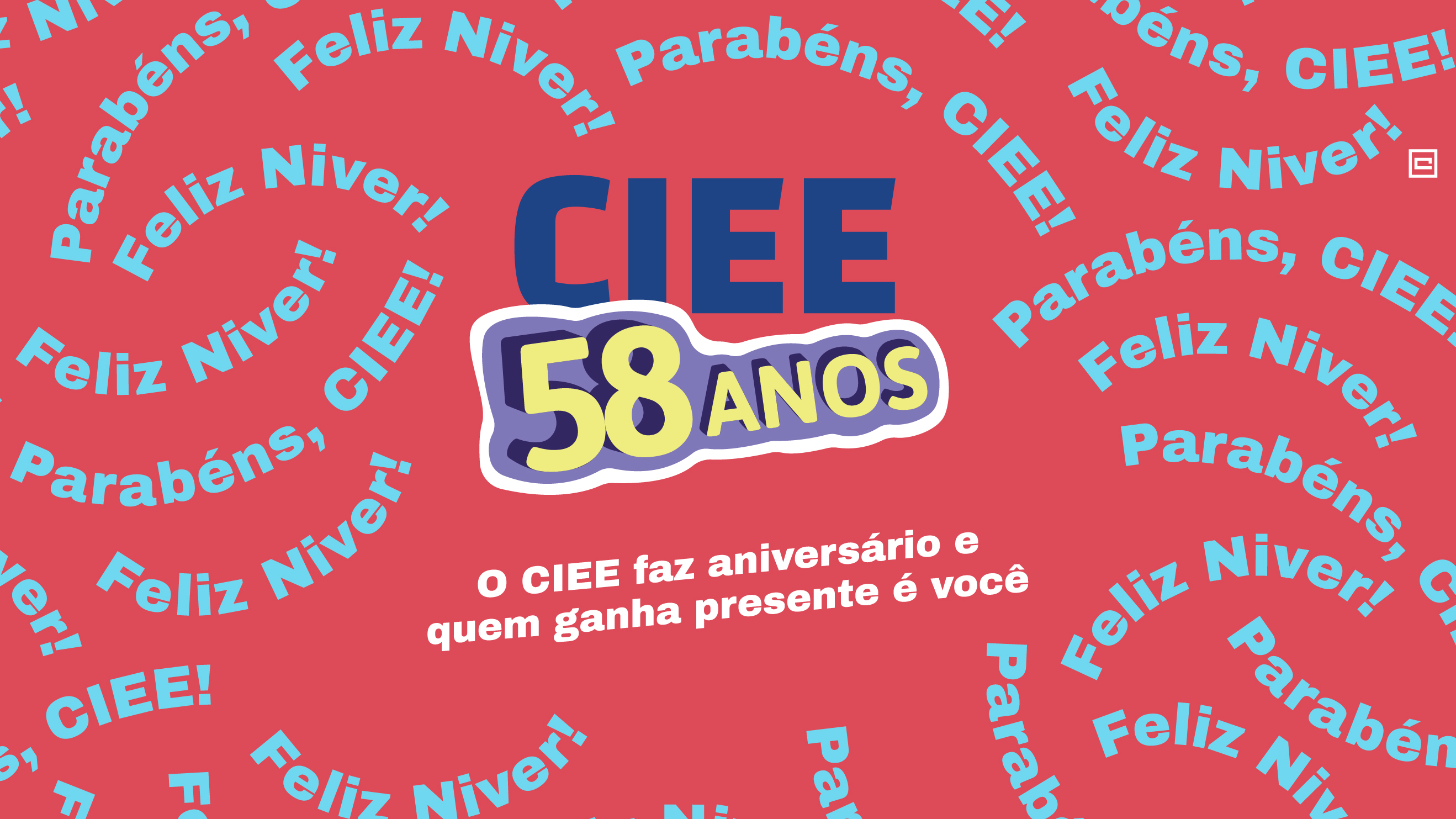 Arte com fundo vermelho com frases de parabéns pelos 58 anos do CIEE